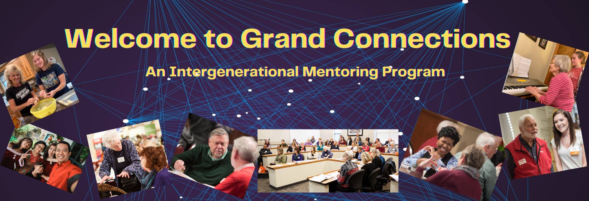 Welcome to Grand Connections - An intergenerational mentoring program